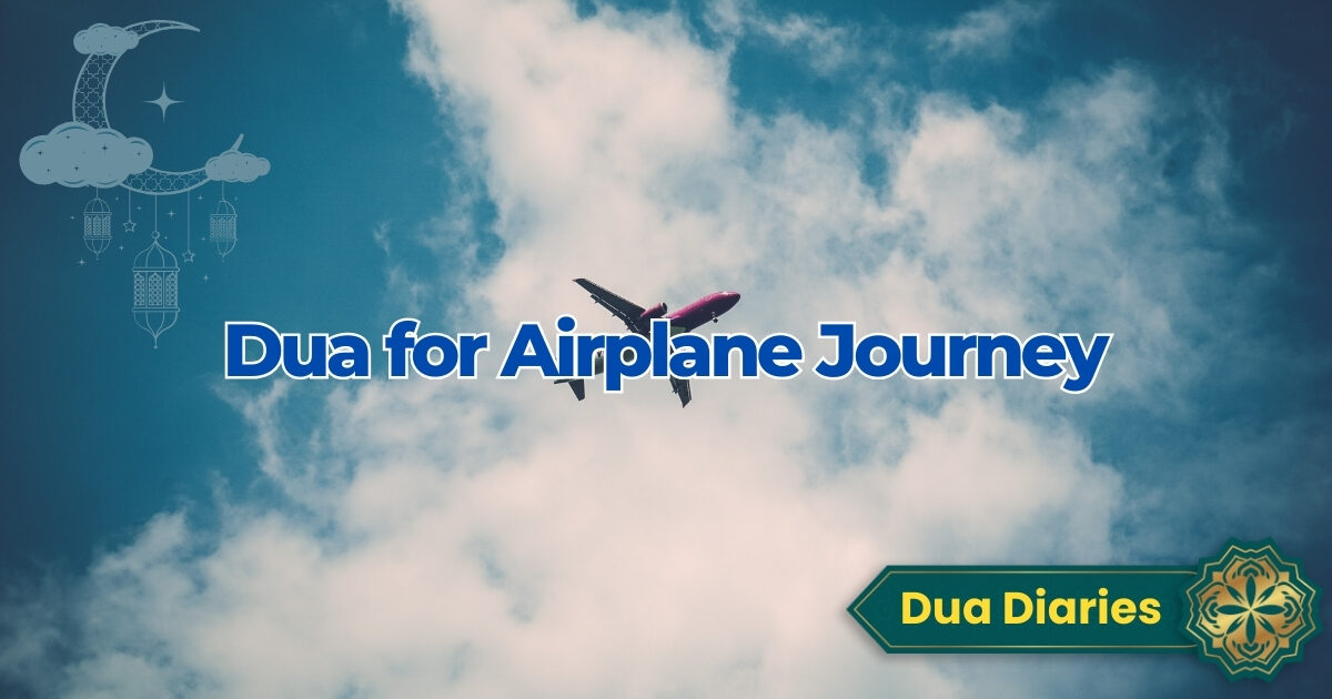 Dua For Airplane Journey Main Text