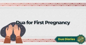 Dua for First Pregnancy – Seeking Allah’s Blessings for a New Journey