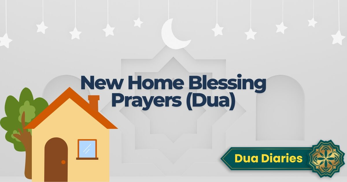 New Home Blessing Prayers Dua Main Text