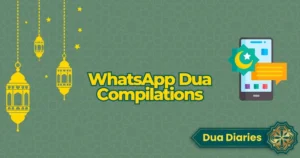 WhatsApp Dua Compilations: Your Handy Guide to Prayers on the Go